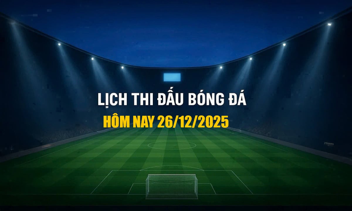 lich-thi-dau-bong-da-26-12-1-1-copy-1766741729.jpg