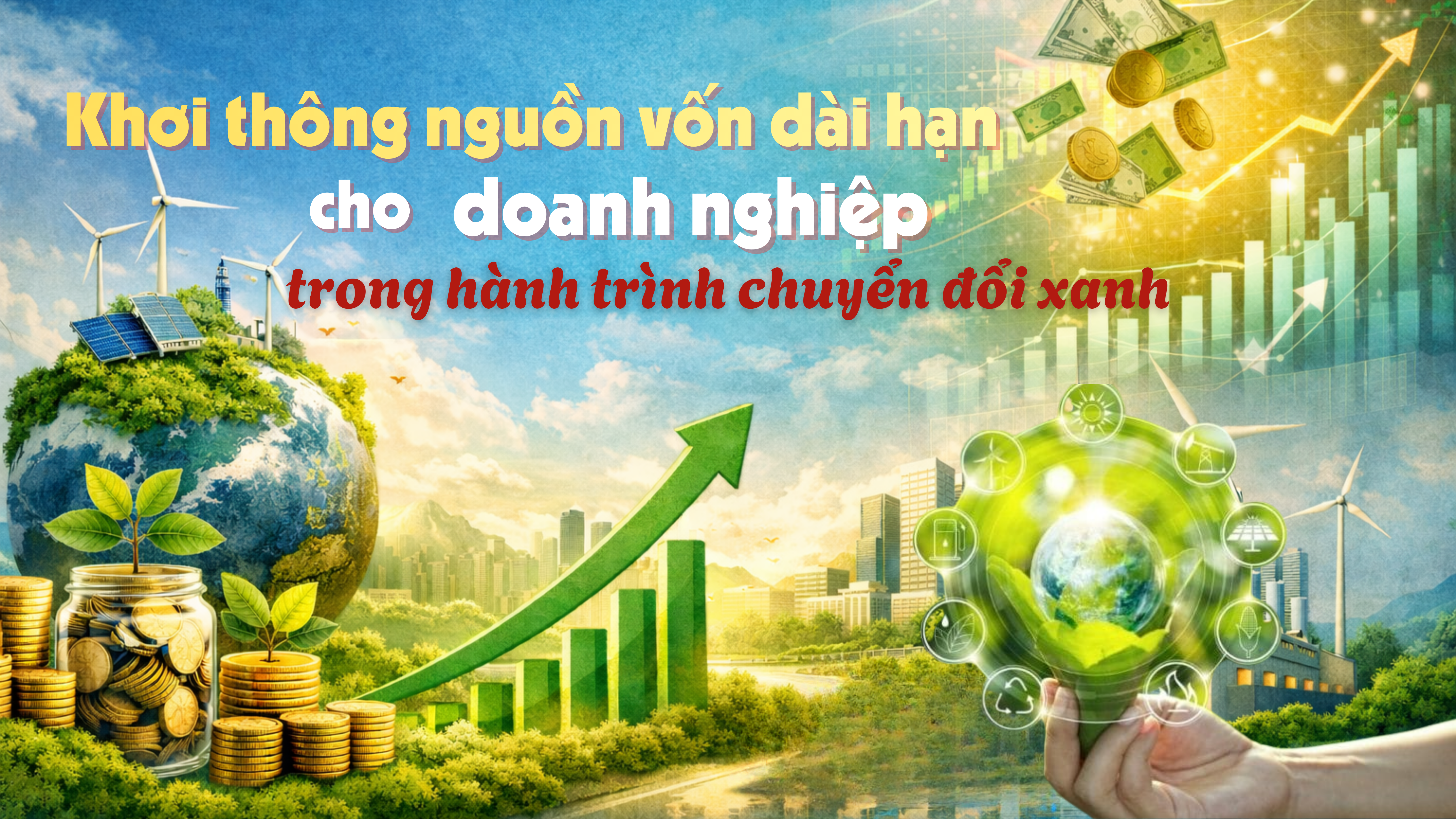 [eMagazine] Khơi thông nguồn vốn dài hạn cho 10Lc88 Casino & Thể Thao Link Mới trong hành trình chuyển đổi xanh