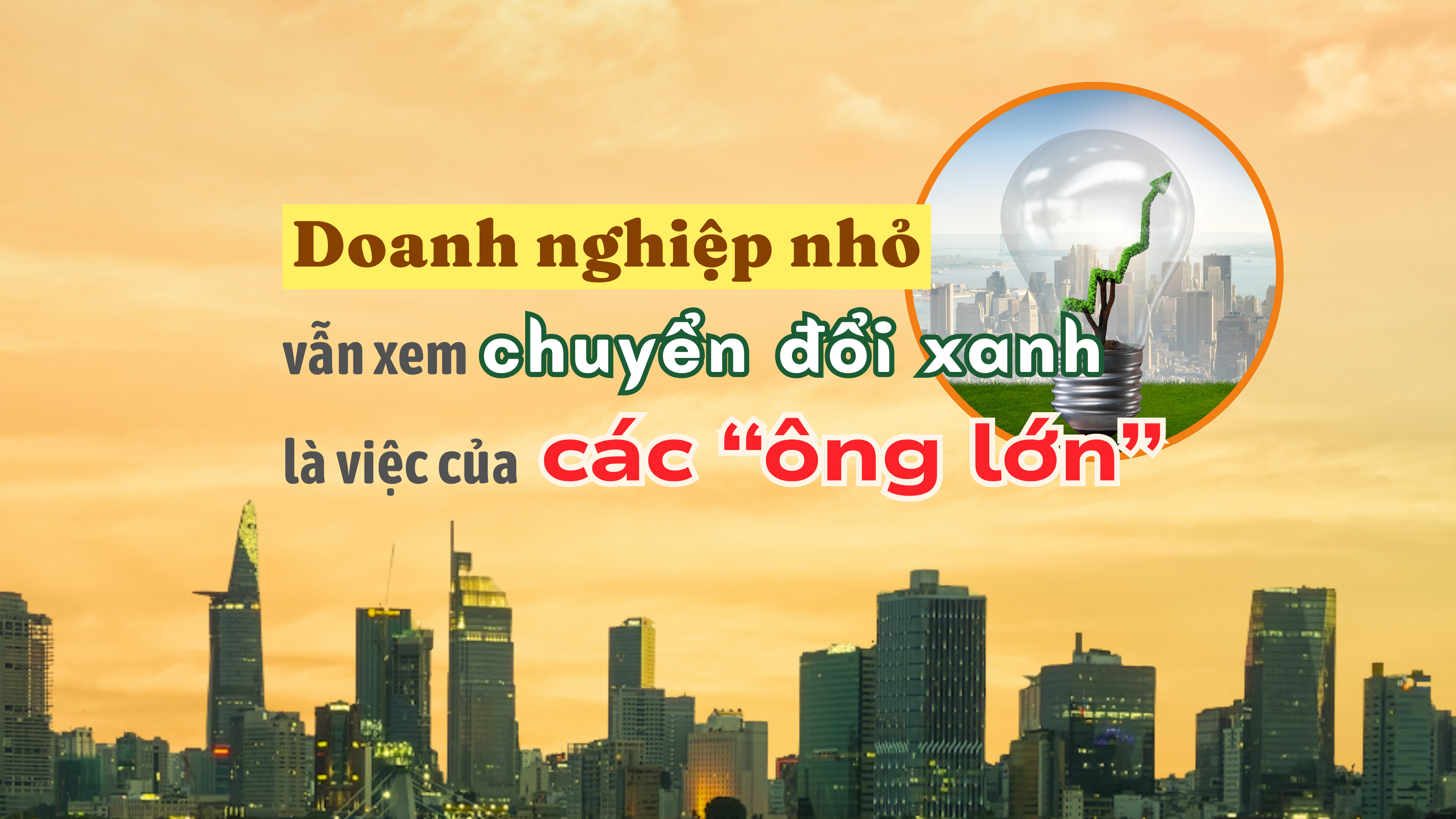 [Emagazine] 10Lc88 Casino & Thể Thao Link Mới nhỏ vẫn xem chuyển đổi xanh là việc của các “ông lớn”