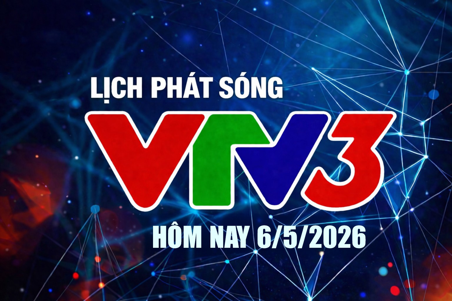 lich-phat-song-vtv3-6-5-1-1778052213.jpg