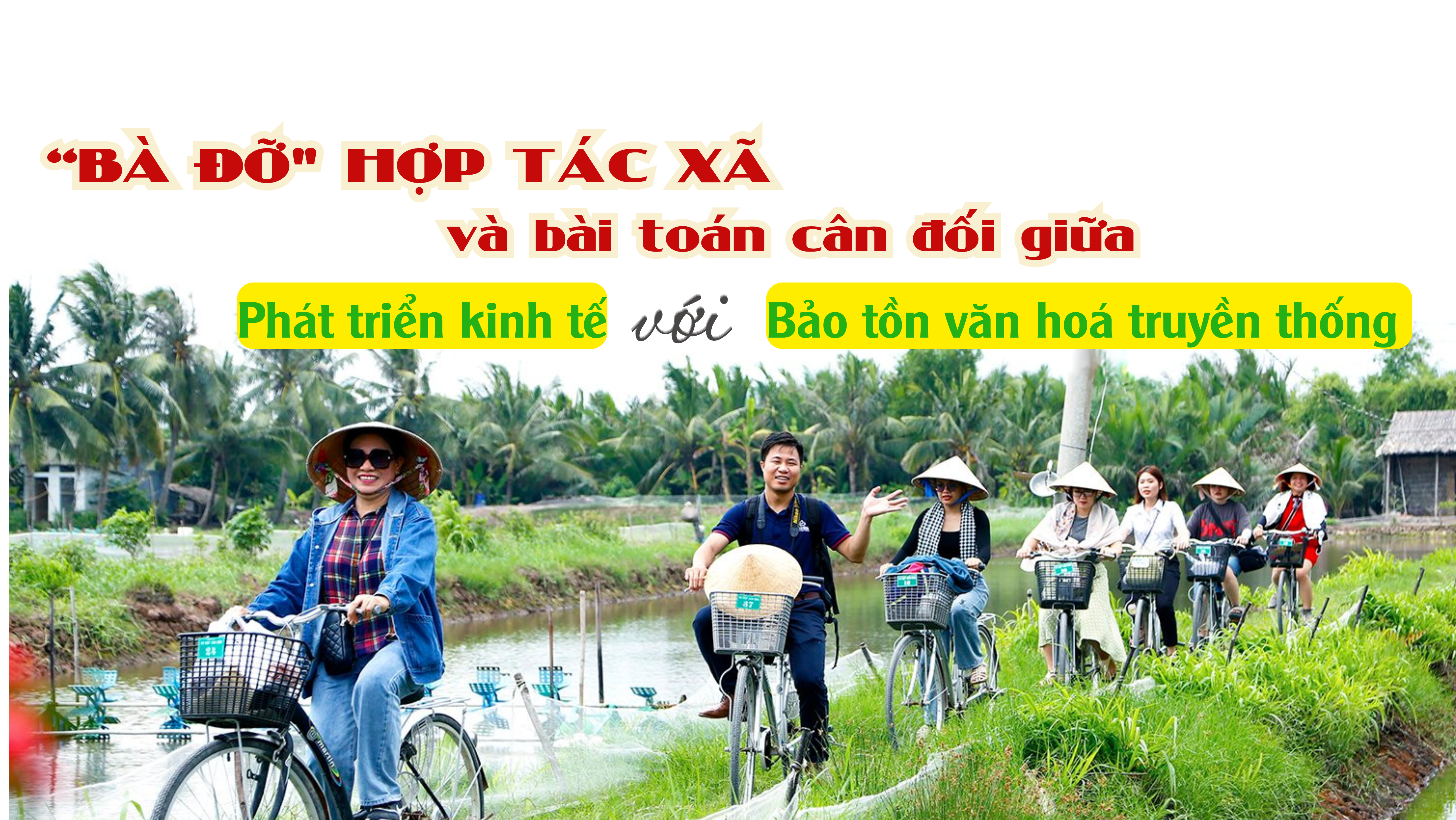 "Bà đỡ" hợp tác xã và bài toán cân đối giữa phát triển Đăng nhập tài khoản thành viên LC88 với bảo tồn văn hóa truyền thống