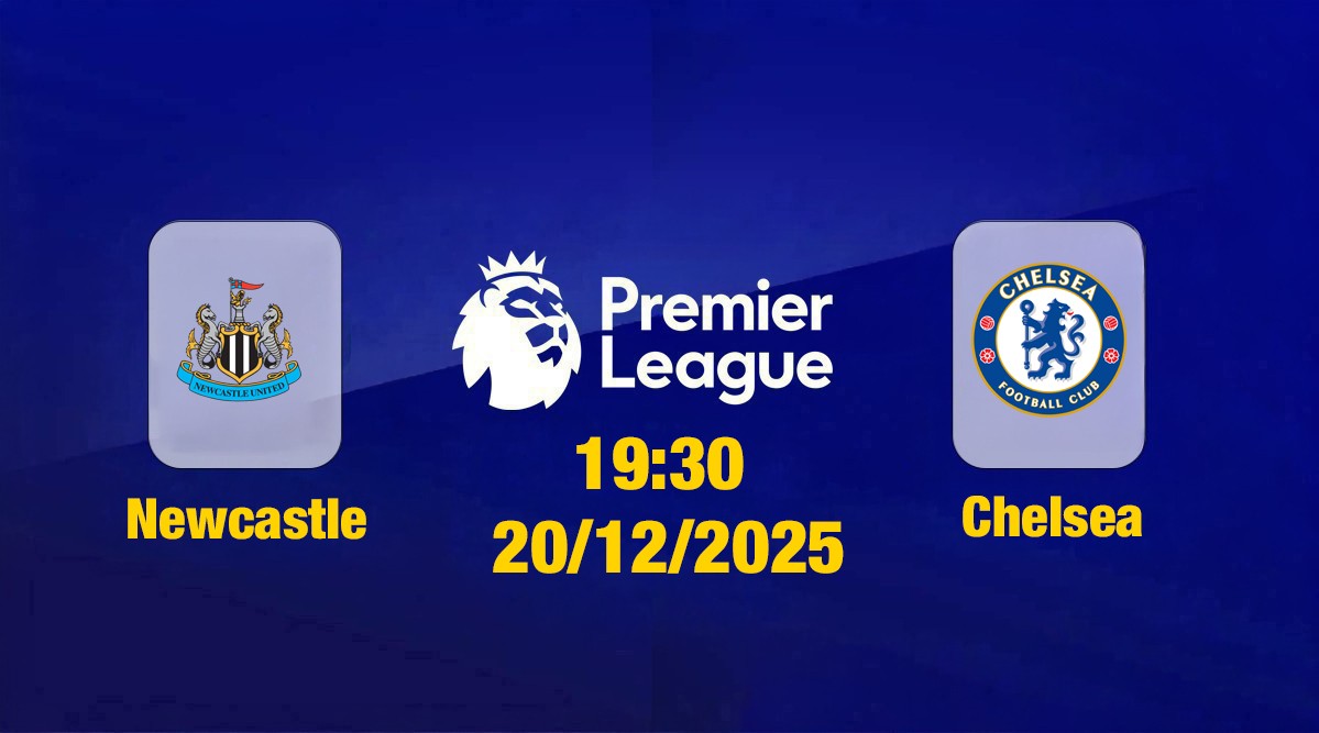 truc-tiep-newcastle-vs-chelsea-19h30-ngay-20-12-1766224010.jpg