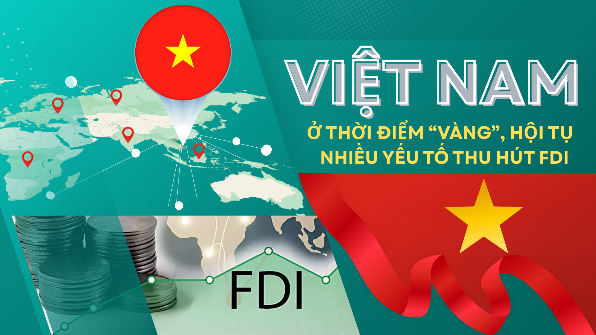 [Emagazine] Việt Nam ở thời điểm “vàng”, hội tụ nhiều yếu tố thu hút FDI