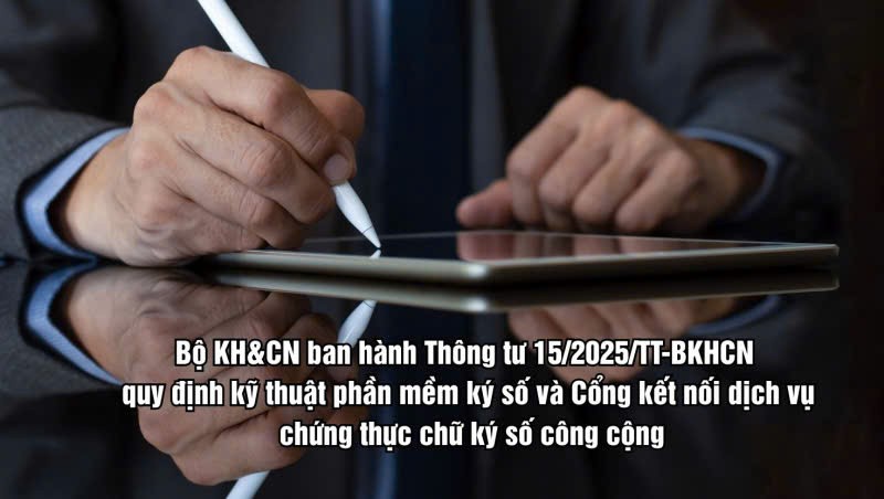 Chuẩn hoá kỹ thuật phần mềm ký số, bảo đảm an toàn cho giao dịch điện tử