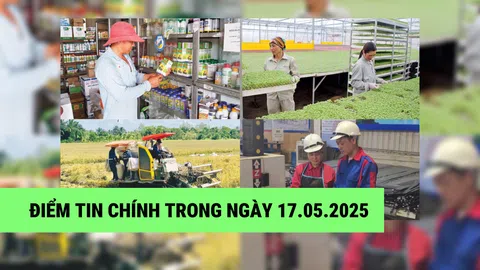 Điểm tin chính trong ngày 17/05