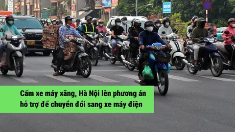Cấm xe máy xăng, Hà Nội lên phương án hỗ trợ để chuyển đổi sang xe máy điện