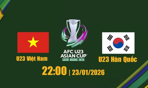 VTV2, VTV Cần Thơ trực tiếp bóng đá U23 Việt Nam vs U23 Hàn Quốc 22h00 hôm nay 23/1/2026