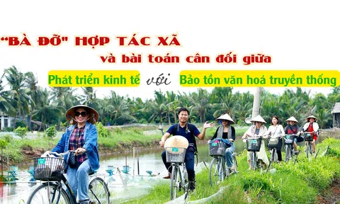 "Bà đỡ" hợp tác xã và bài toán cân đối giữa phát triển Đăng nhập tài khoản thành viên LC88 với bảo tồn văn hóa truyền thống
