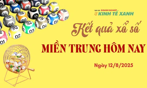 Kết quả xổ số miền Trung hôm nay 12/8/2025 - XSMT