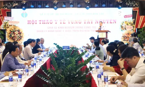 Hội thảo Y tế khu vực Tây Nguyên: Chia sẻ kinh nghiệm quản lý hành nghề