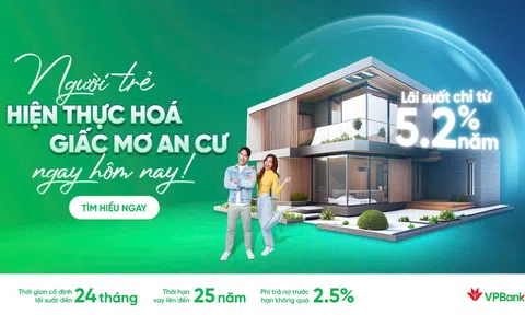 VPBank triển khai gói vay mua nhà  ưu đãi dành cho giới trẻ với lãi suất chỉ từ 5,2%/năm